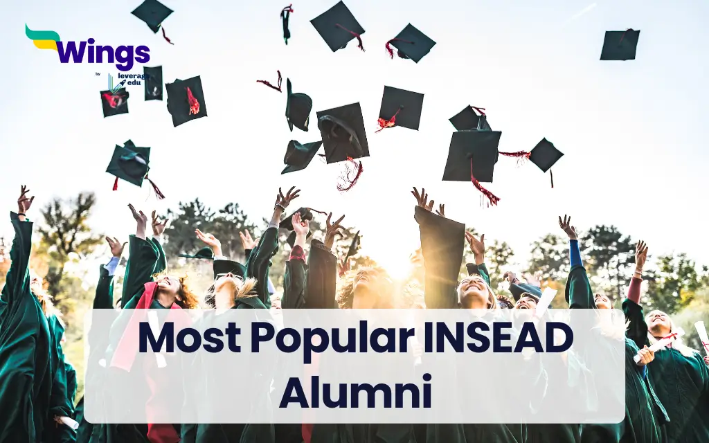 List of 7 Most Popular INSEAD Alumni for Students