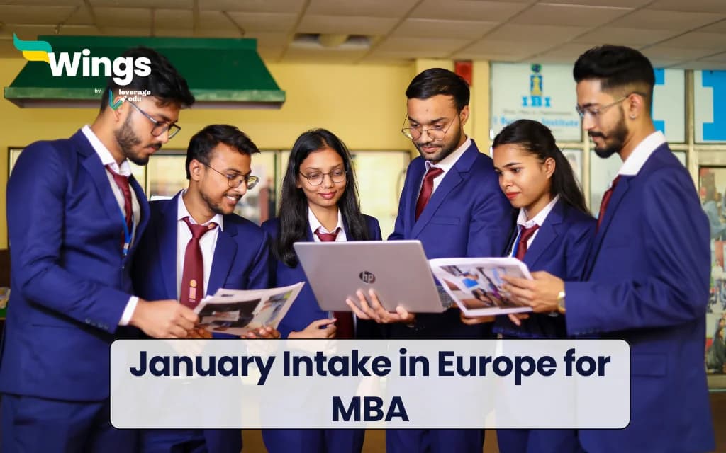January Intake in Europe for MBA: Top Universities, Requirements, and Fees