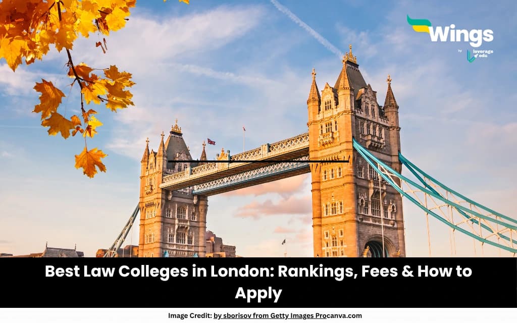 Best Law Colleges in London: Rankings, Fees & How to Apply